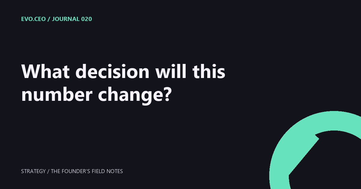 What decision will this number change?