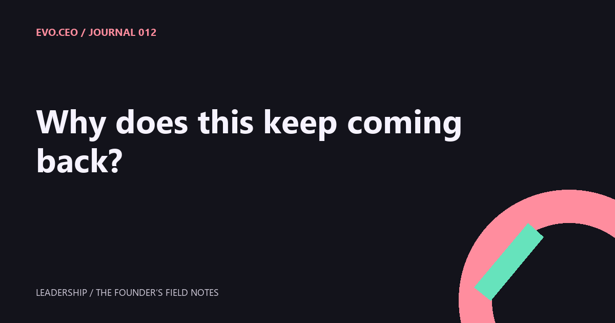 Why does this keep coming back?