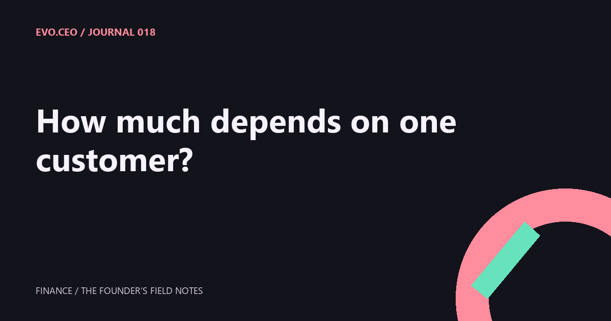 How much depends on one customer?